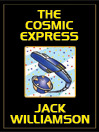 THE COSMIC EXPRESS